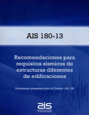 RECOMENDACIONES PARA REQUISITOS SÍSMICOS DE ESTRUCTURAS DIFERENTES DE EDIFICACIONES
